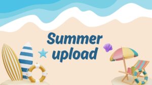 Summer Upload